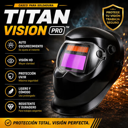 🔥 Casco Para Soldadura - TITAN VISION™ PRO 🔥 Protección, Seguridad y Cobertura Total Inteligente Para Tu Rostro.
